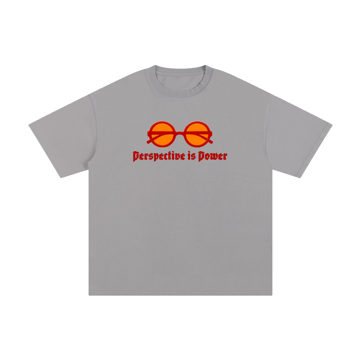 Perspective is Power T-Shirt