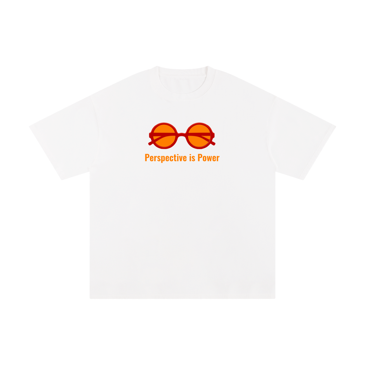 Perspective is Power T-Shirt